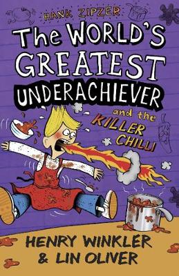 Book cover for Hank Zipzer 6: The World's Greatest Underachiever and the Killer Chilli