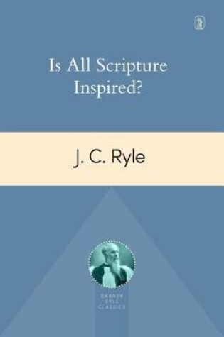 Cover of Is All Scripture Inspired?