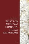 Book cover for Essays on Medieval Computational Astronomy