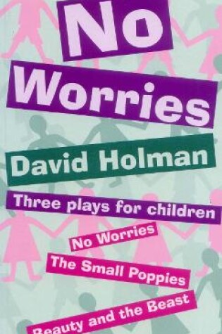 Cover of No Worries: Three Plays for Children