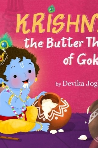 Cover of Krishna the Butter Thief of Gokul