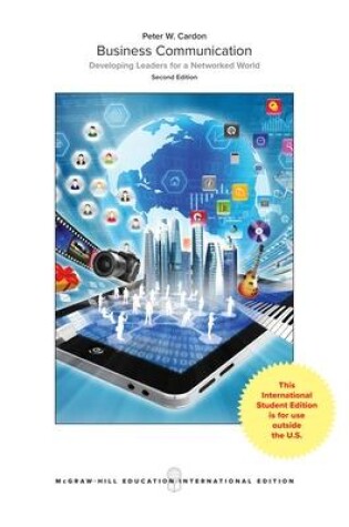 Cover of Business Communication:  Developing Leaders for a Networked World