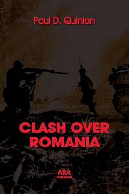 Book cover for Clash Over Romania, Vol. II. British and American Policies Toward Romania