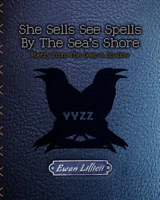 Book cover for She Sells See Spells By The Sea's Shore