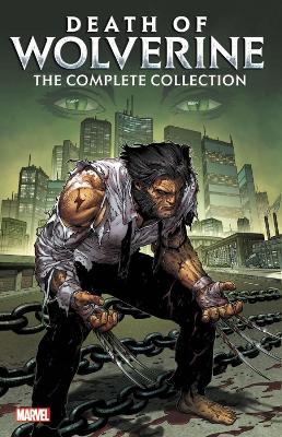 Book cover for Death Of Wolverine: The Complete Collection
