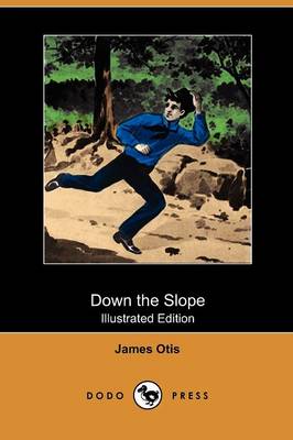 Book cover for Down the Slope(Dodo Press)