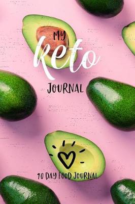 Book cover for My Keto Journal- 90 Day Food Journal