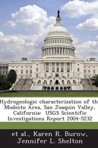 Cover of Hydrogeologic Characterization of the Modesto Area, San Joaquin Valley, California