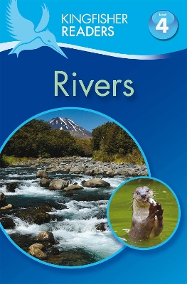 Cover of Kingfisher Readers: Rivers (Level 4: Reading Alone)