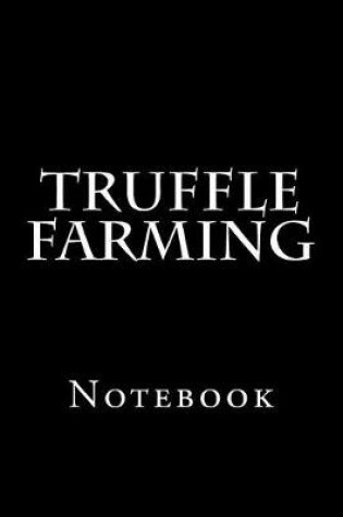 Cover of Truffle Farming