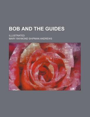 Book cover for Bob and the Guides; Illustrated