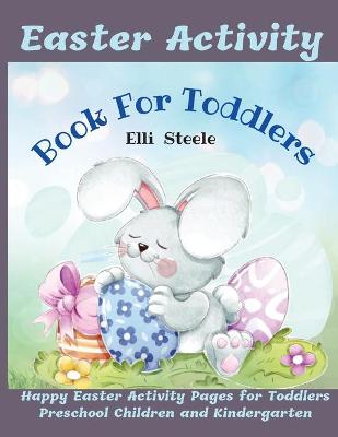 Cover of Easter Activity Book For Toddlers