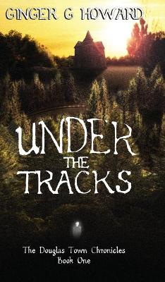 Book cover for Under the Tracks