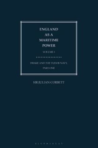 Cover of England as a Maritime Power - Volume I