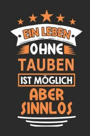 Cover of Ein Leben ohne Tauben ist moeglich aber sinnlos