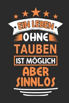 Book cover for Ein Leben ohne Tauben ist moeglich aber sinnlos