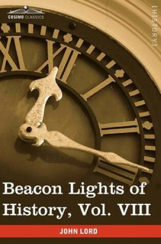 Cover of Beacon Lights of History, Vol. VIII