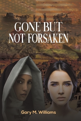 Book cover for Gone but Not Forsaken