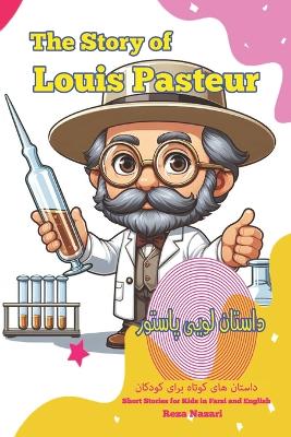 Book cover for The Story of Louis Pasteur