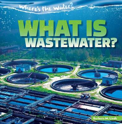 Cover of What Is Wastewater?