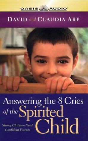 Book cover for Answering the 8 Cries of Spirited Children