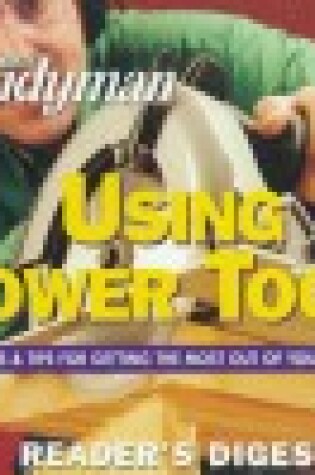 Cover of Using Power Tools