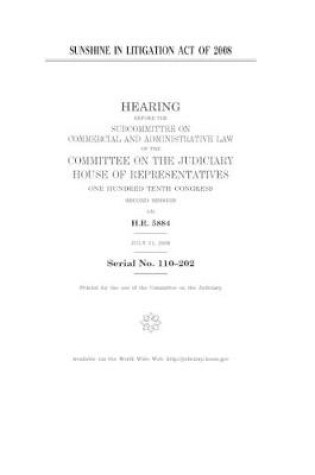 Cover of Sunshine in Litigation Act of 2008