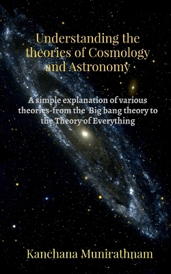 Book cover for Understanding the Theories of Cosmology and Astronomy