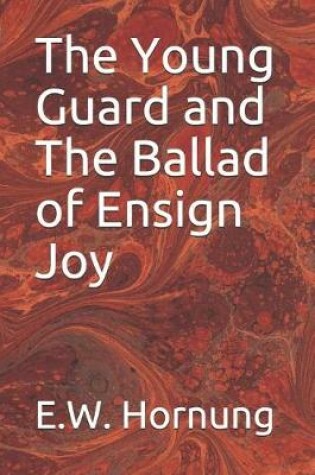 Cover of The Young Guard and the Ballad of Ensign Joy