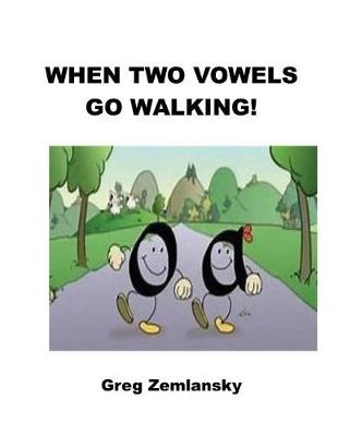 Book cover for When Two Vowels Go Walking