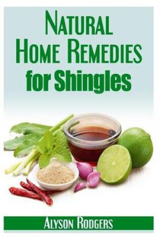 Cover of Natural Home Remedies for Shingles