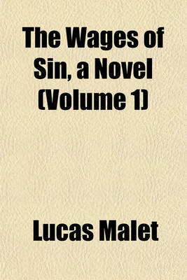 Book cover for The Wages of Sin, a Novel (Volume 1)