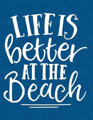 Book cover for Life Is Better at the Beach