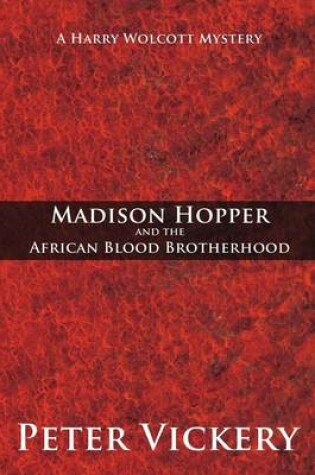 Cover of Madison Hopper and the African Blood Brotherhood