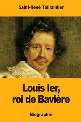 Book cover for Louis Ier, roi de Bavière