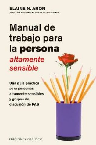 Cover of Manual de Trabajo Para La Persona Altamente Sensible