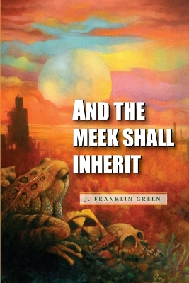 Book cover for And The Meek Shall Inherit