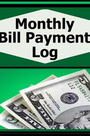 Cover of Monthly Bill Payment Log