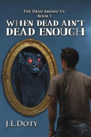 Cover of When Dead Ain't Dead Enough