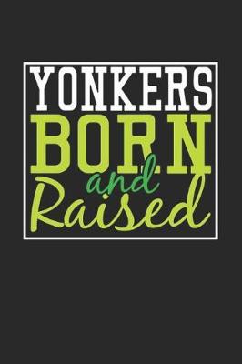 Book cover for Yonkers Born And Raised