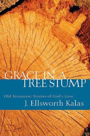 Cover of Grace in a Tree Stump