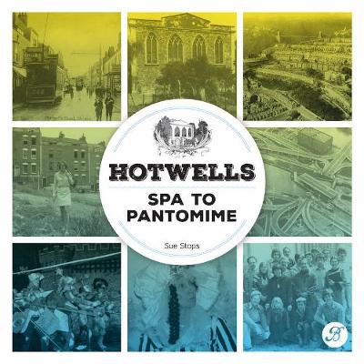 Book cover for Hotwells: Spa to Pantomime