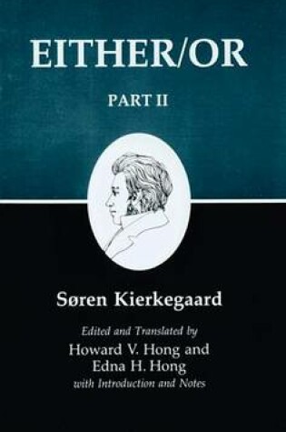Cover of Kierkegaard's Writings, IV, Part II: Either/Or: Part II