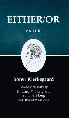 Book cover for Kierkegaard's Writings, IV, Part II: Either/Or: Part II