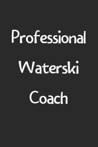 Cover of Professional Waterski Coach