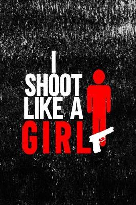 Cover of I Shoot Like A Girl