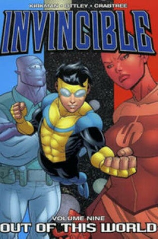 Cover of Invincible Volume 9: Out Of This World