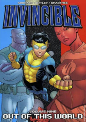 Book cover for Invincible Volume 9: Out Of This World