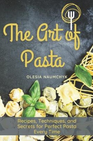 Cover of The Art of Pasta