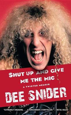 Book cover for Shut Up and Give Me the Mic